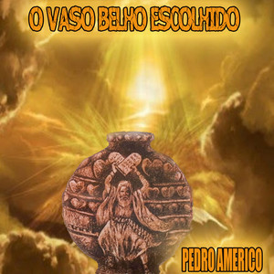 O Vaso Belho Escolhido