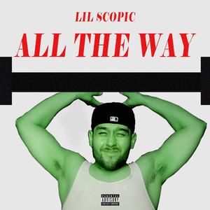 ALL THE WAY (Explicit)