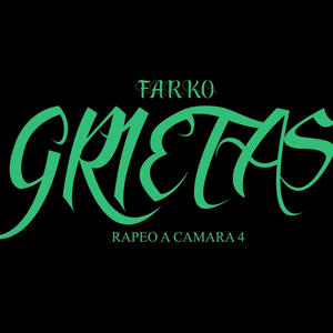 Grietas (Rapeo a camara 4)