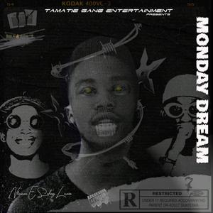 Monday Dream (feat. Eye Dentity) (Explicit)
