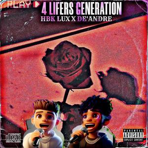 4lifers Generations (feat. De'Andre) (Explicit)