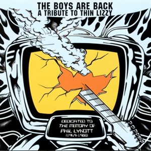 The Boys Are Back: A Tribute To Thin Lizzy