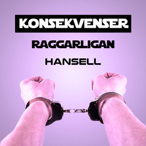 KONSEKVENSER (Hansell Remix)