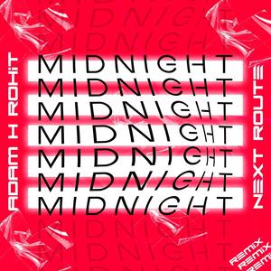 Midnight (Next Route Remix)