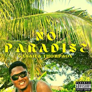 No Paradise (Explicit)