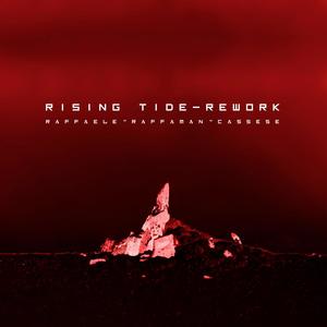 Rising Tide Rework (feat. Raffaele Raffaman Cassese)