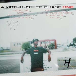 A Virtuous Life: Phase ONE (Explicit)