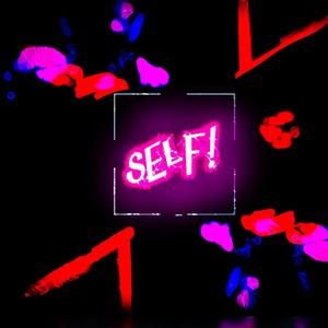 SELF! (Explicit)
