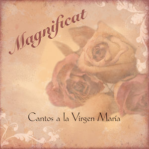 Magnificat - Cantos a la Virgen María