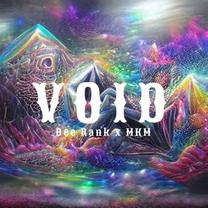 V O I D (feat. MKM)