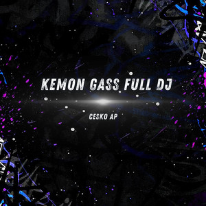 Kemon Gass Full DJ