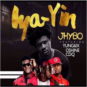 Iya Yin (feat. Yung6ix, CDQ & Oshine) [Remix] [Explicit]