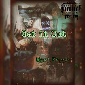 Get It Out (Explicit)