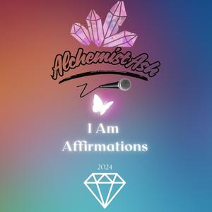 I Am Affirmations (Explicit)