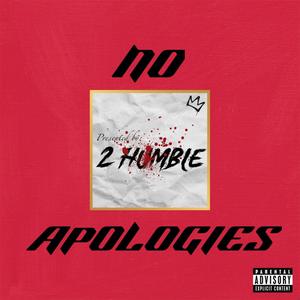 No Apologies (Freestyle) [Explicit]