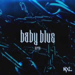 Baby Blue (Explicit)