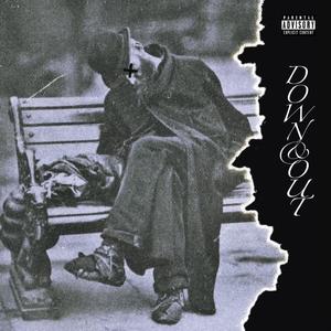 Down and Out (Explicit)