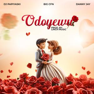 ODOYEWU (feat. Big Cfn & Danny Jay)