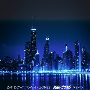 Zones (Milk N Cooks Remix)
