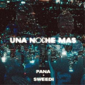 Una Noche Mas (feat. Sweedi) (Explicit)