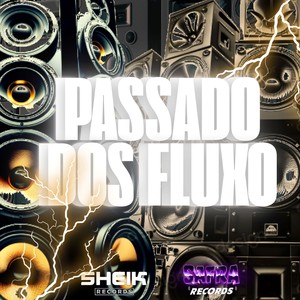 PASSADO DOS FLUXO (Explicit)
