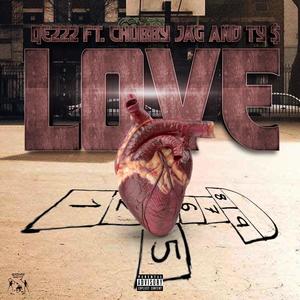 Love(feat. Chubby Jag & Ty $) (Explicit)