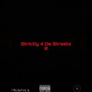 Strictly 4 Da Streetz 2 (Explicit)