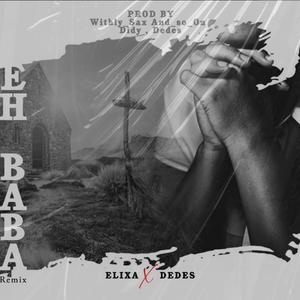 Eh Baba (feat. Elixa, Didy & Withly CLERALUS)