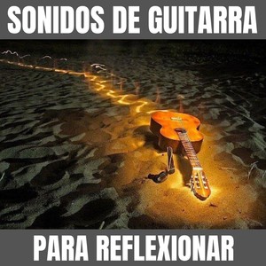 Sonidos de Guitarra para Reflexionar