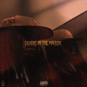 Cracks In The Mirror (Explicit)