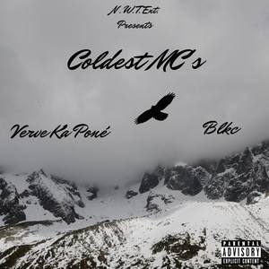 Coldest MC's (feat. Blkc) (Explicit)