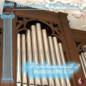 Kirchenmusik 2 -  Harmonia Classica 32 - Trost der Welt (Terzett / Orgel)