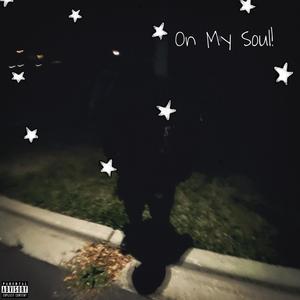 On My Soul! (Explicit)