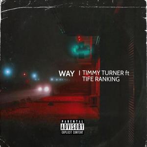 WAY (feat. Tiferanking)