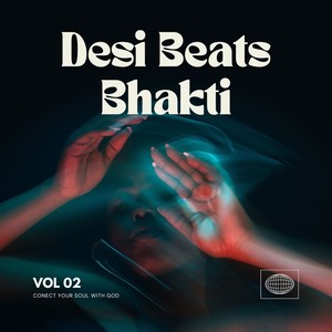 Desi Beats Bhakti Vol 02