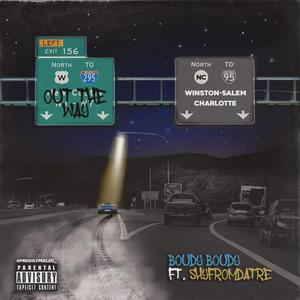 Out The Way (Explicit)