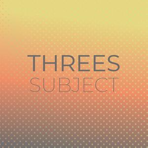 Threes Subject