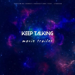 Keep Talking - Movie Trailer