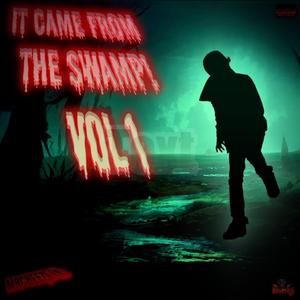 It Came From the Swamp! (Full Beat Tape) [Explicit]
