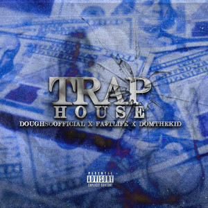 Trap House (Explicit)