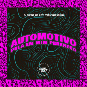 Automotivo Pula em Mim Perereca (Explicit)