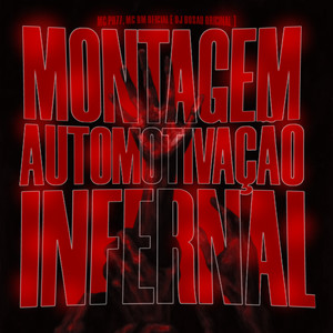 Montagem Automotivação Infernal (Explicit)