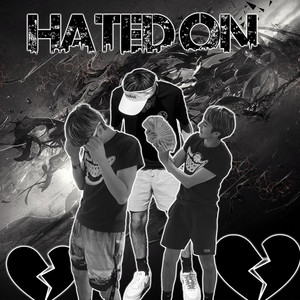 Hated On