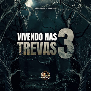 Vivendo nas Trevas 3 (Explicit)