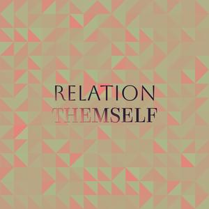 Relation Themself