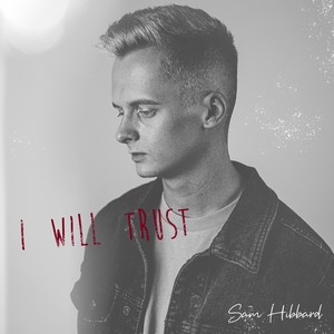 I Will Trust