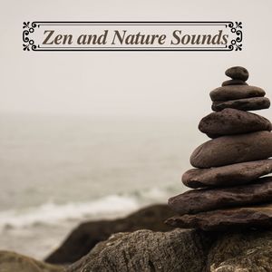 Zen and Nature Sounds (Explicit)