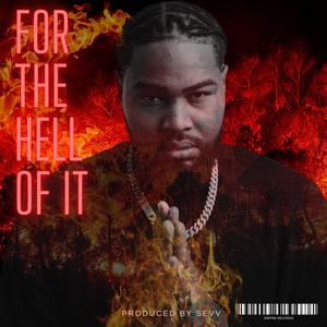 For The Hell Of It (Explicit)
