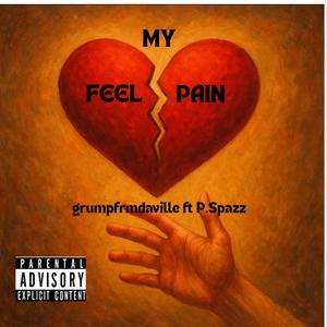 Feel My Pain (feat. P.Spazz) (Explicit)