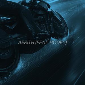 AERITH (feat. Hooey) (Explicit)